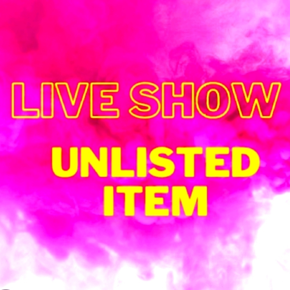 Unlisted LIVE show Items - Sunday 6/30
